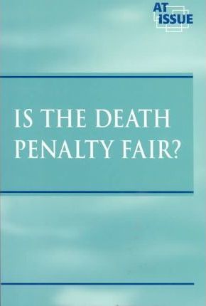 Is the Death Penalty Fair?