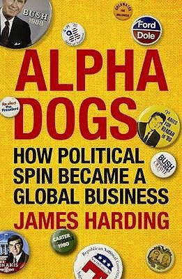 Alpha Dogs book by James Harding