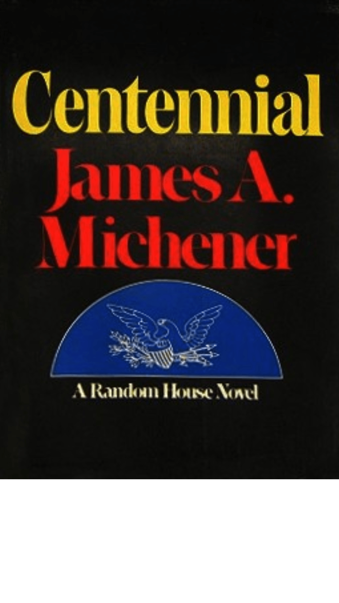 Centennial by James A. Michener