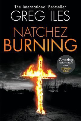 Natchez Burning book by Greg Iles