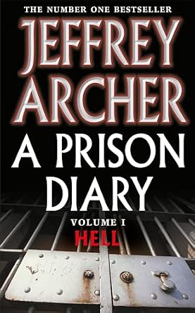 A Prison Diary Volume I : Hell book by Jeffrey Archer