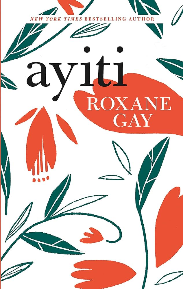 Ayiti book by Roxane Gay