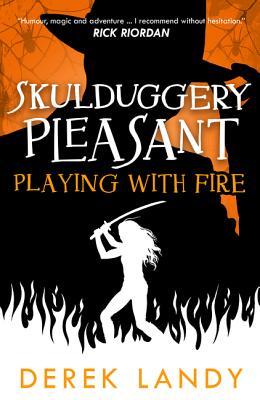 Skulduggery Pleasant #2: Playing with Fire book by Derek Landy