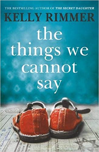 The Things We Cannot Say book by Kelly Rimmer