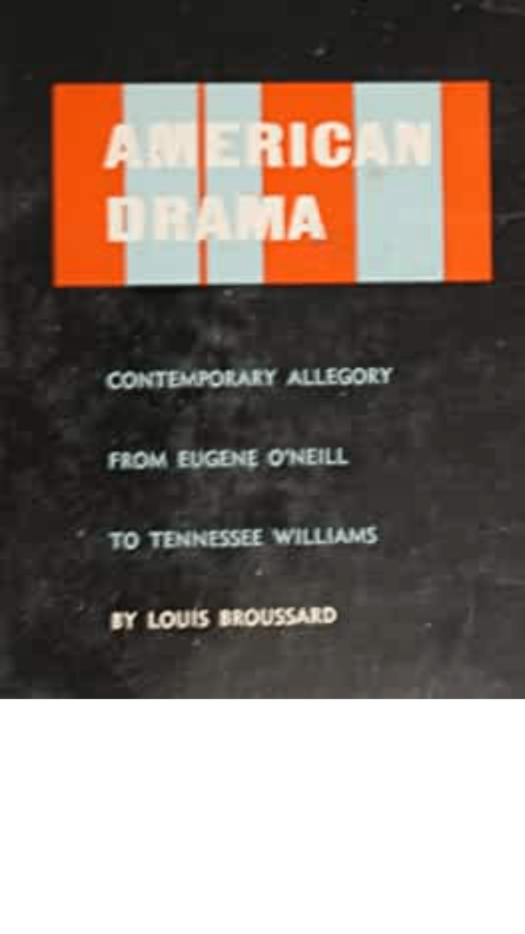 American Drama: Louis Broussard