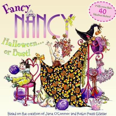 Fancy Nancy : Halloween.... or Bust!