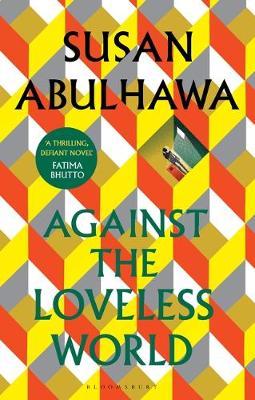 Against the Loveless World book by Susan Abulhawa