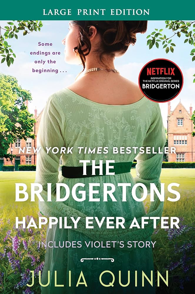 The Bridgertons: Happily Ever After  by Julia Quinn