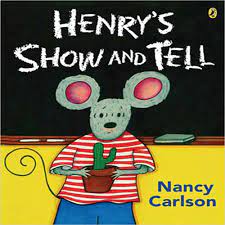 Henry's Show and Tell by Nancy Carlson