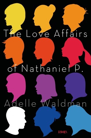 The Love Affairs of Nathaniel P. book by Adelle Waldman