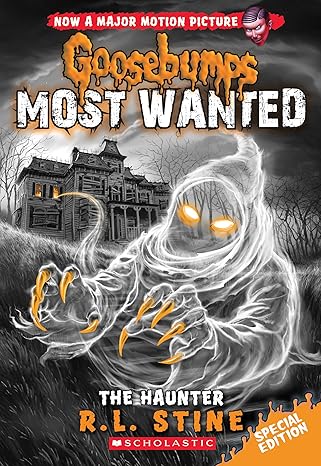 Goosebumps Most Wanted #Special Edition #4: The Haunter book by R. L. Stine