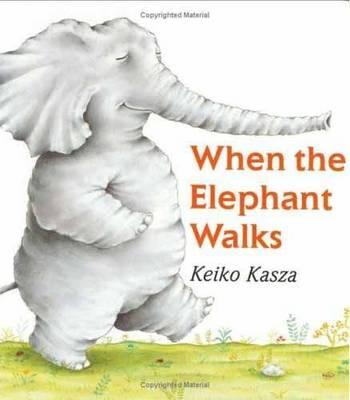 When the Elephant Walks (Board Book)