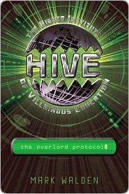 H.I.V.E. #2 The Overlord Protocol book by Mark Walden