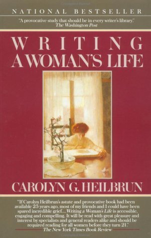 Writing a Woman's Life book by Carolyn G. Heilbrun