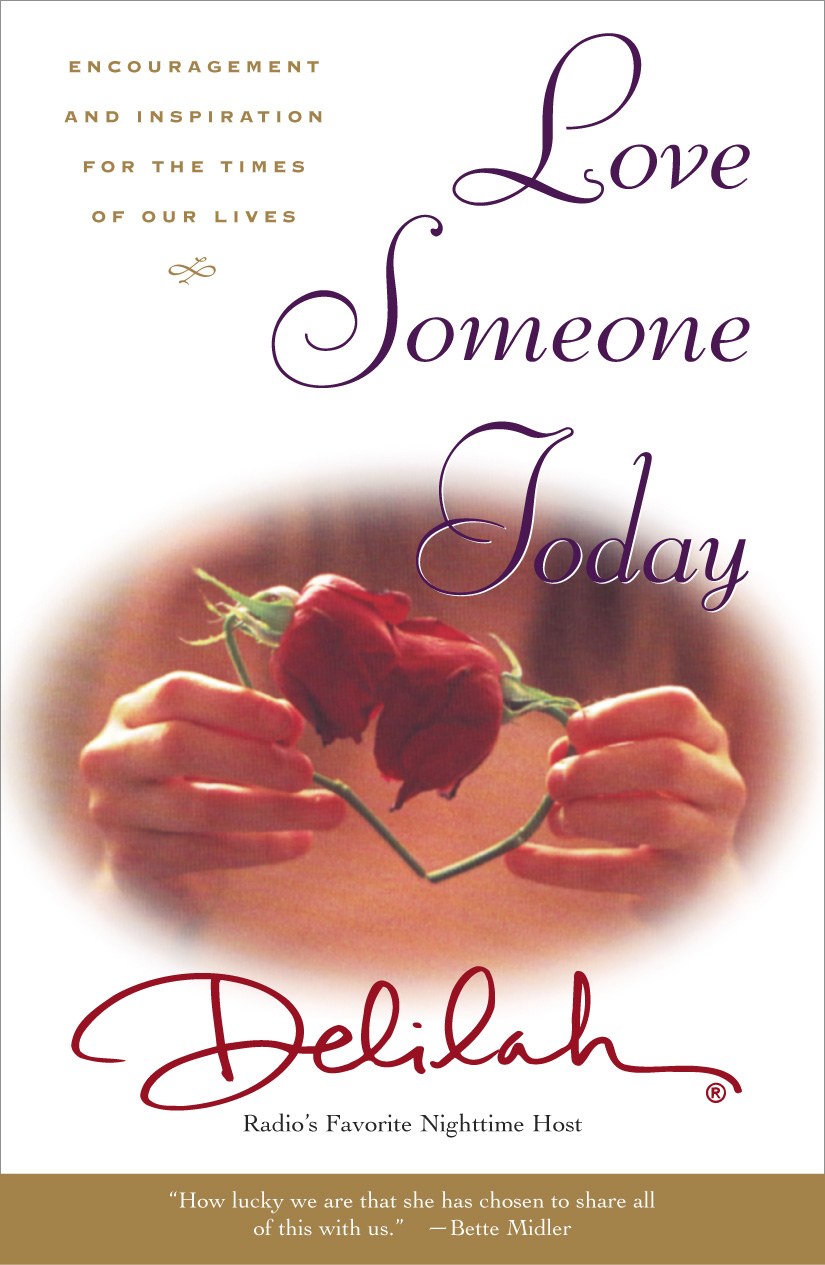 Love Someone Today by Delilah