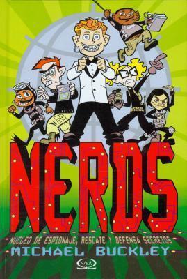 NERDS #1: NERDS: National Espionage, Rescue, and Defense Society book by Michael Buckley