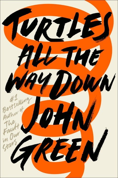 Turtles All the Way Down book by John Green