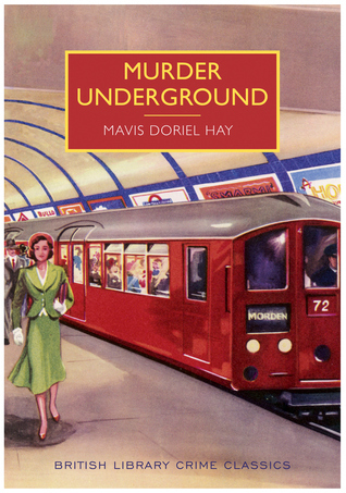 Murder Underground book by Mavis Doriel Hay