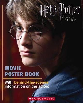 Harry Potter and the Goblet of Fire: Movie Poster Book