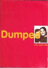 Dumped by Sarah Neal