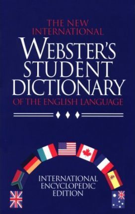 The New International Webster's Student Dictionary of the English Language