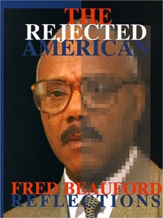 The Rejected American : Reflections