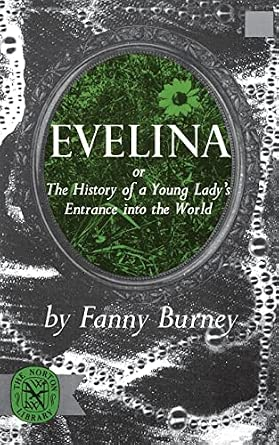 Evelina: Or the History of a Young Lady's Entrance into the World Book by Frances Burney