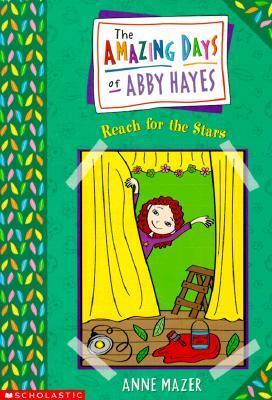The Amazing Days of Abby Hayes #3: Reach For The Stars