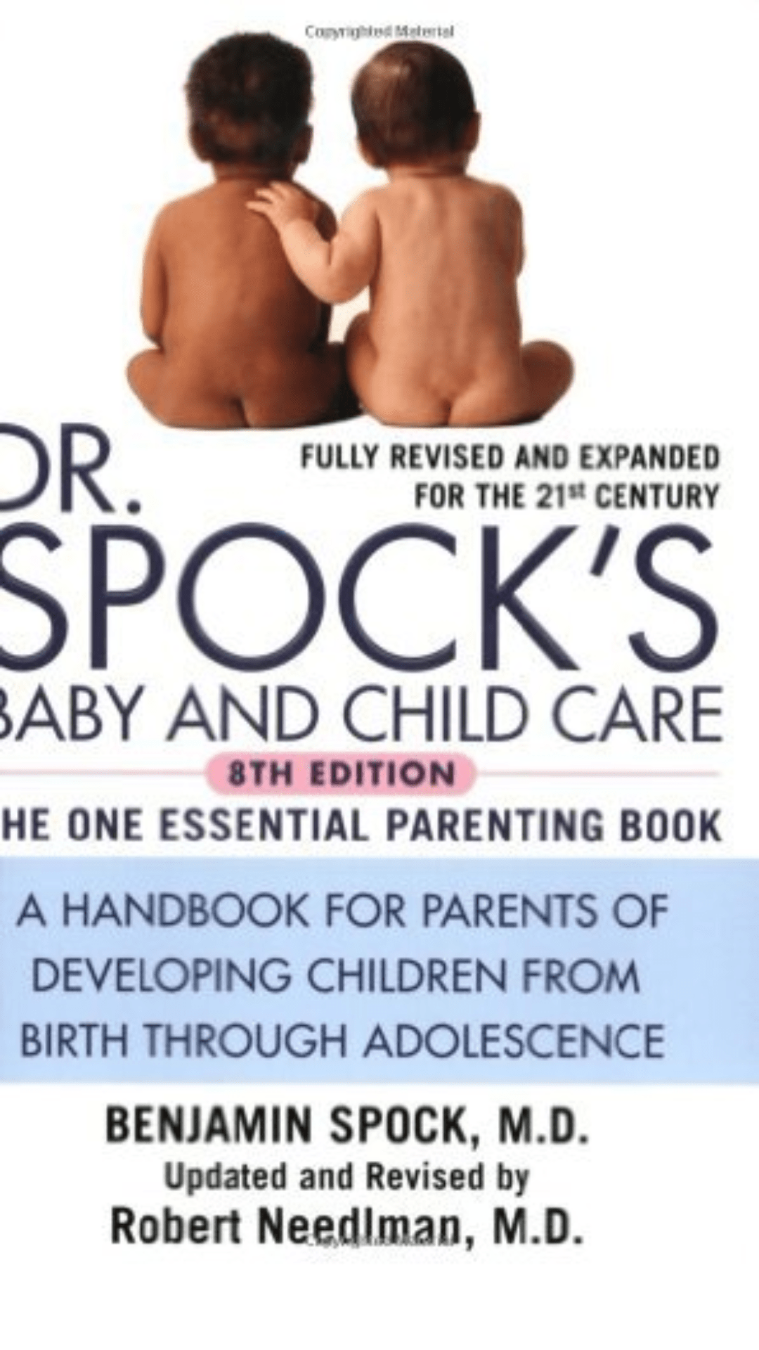 Baby and Child Care by Benjamin Spock
