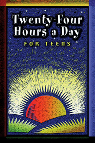 Twenty-Four Hours a Day for Teens: Daily Meditations book by Alcoholics Anonymous