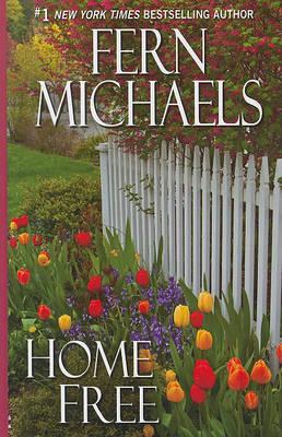 Home Free by Fern Michaels
