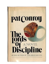The Lords of Discipline book by Pat Conroy