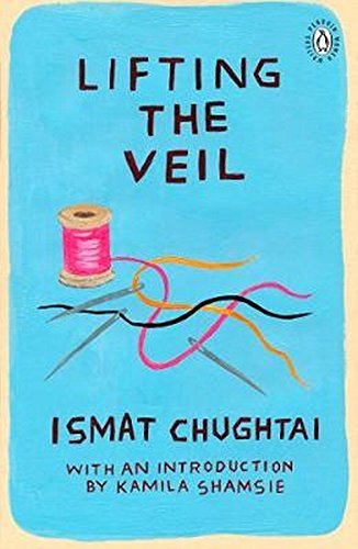 Lifting the Veil book by Ismat Chughtai