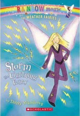 Weather Fairies #6: Storm the Lightning Fairy : A Rainbow Magic Book