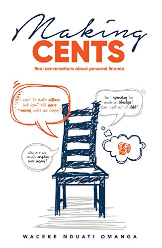 Making Cents : Real Conversations about personal finance