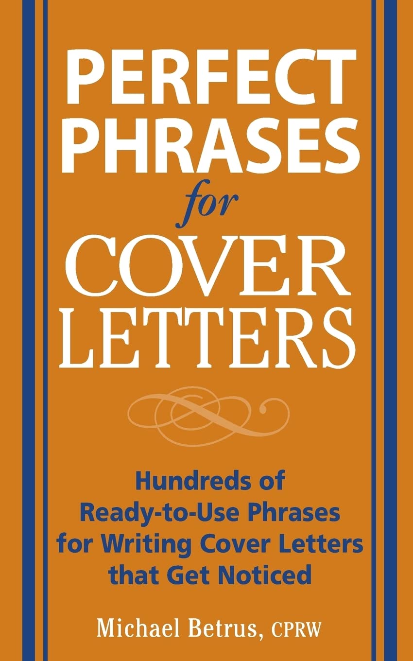 Perfect Phrases for Cover Letters