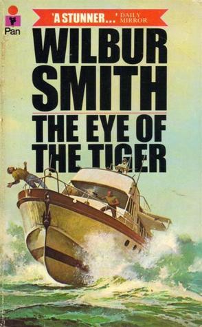 The Eye of the Tiger book by Wilbur Smith