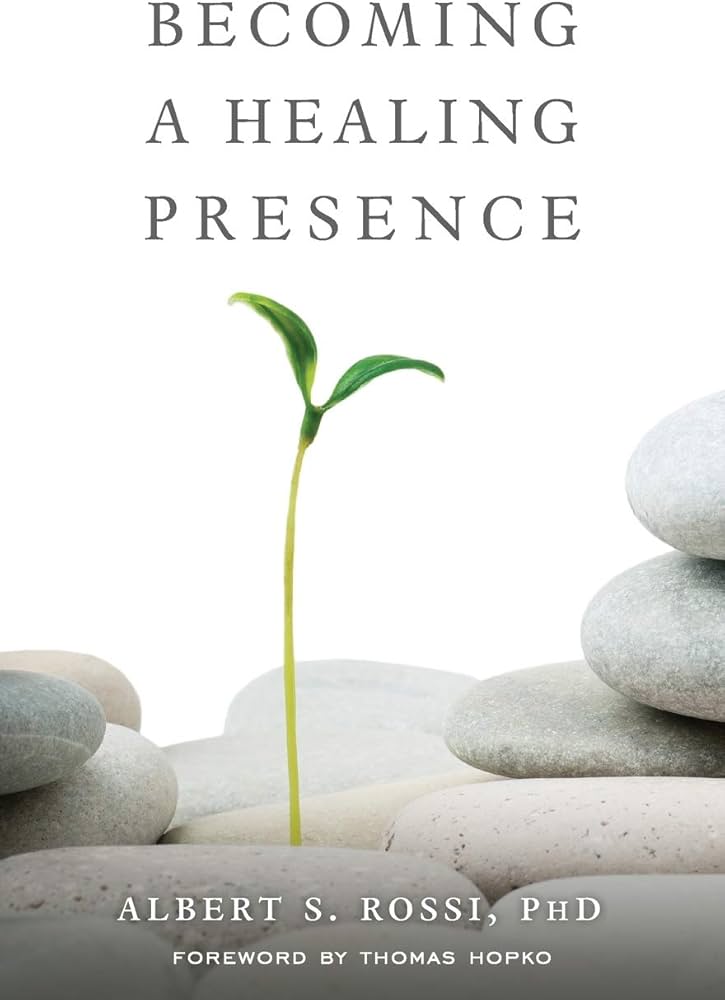 Becoming a Healing Presence book by Albert S. Rossi
