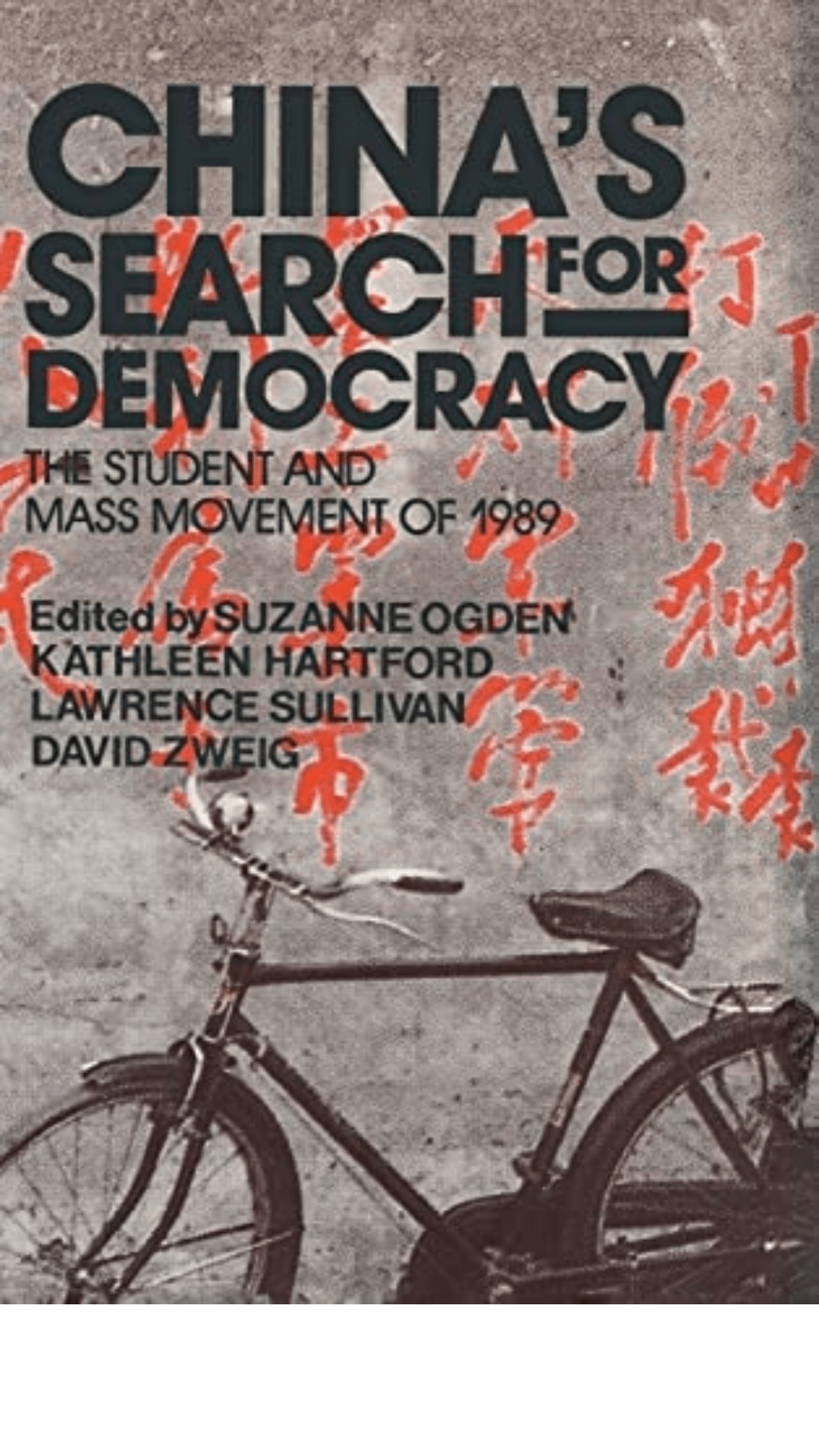 China's Search for Democracy: The Student and the Mass Movement of 1989