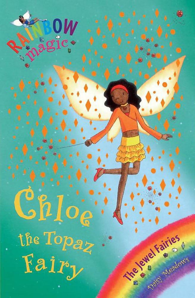 The Jewel Fairies #4: Chloe The Topaz Fairy (Rainbow Magic)