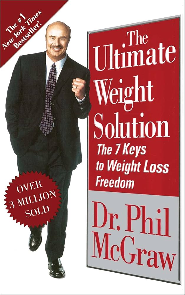 The Ultimate Weight Solution (The 7 Keys to Weight Loss Freedom) book by Phillip C. McGraw