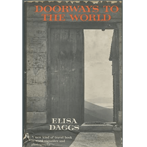 Doorways To The World: Revealing Glimpses of People and Places in Word Vignettes and Photographs