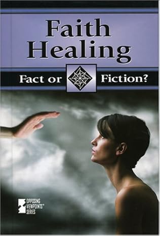 Faith Healing (Fact or Fiction?) book by Miranda Marquit