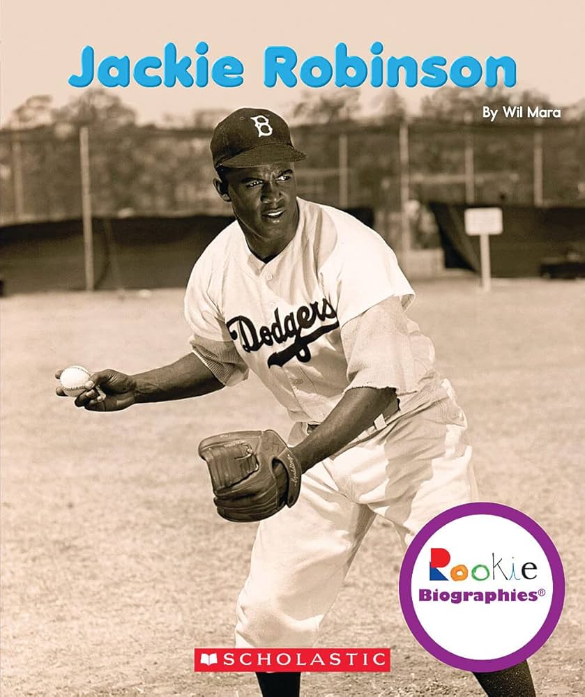 Jackie Robinson (Rookie Biographies) by Wil Mara