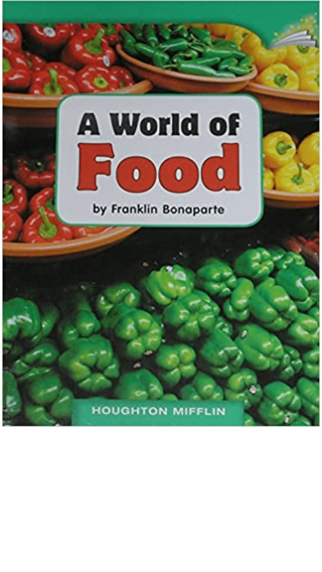 A World of Food by Franklin Bonaparte