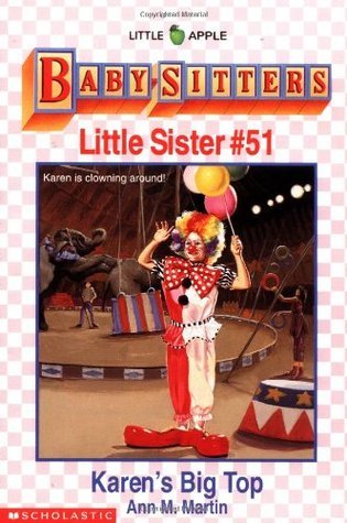 Baby-Sitters Little Sister #51: Karen's Big Top book by Ann M. Martin
