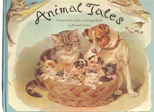 Animal Tales  by Ernest Nister