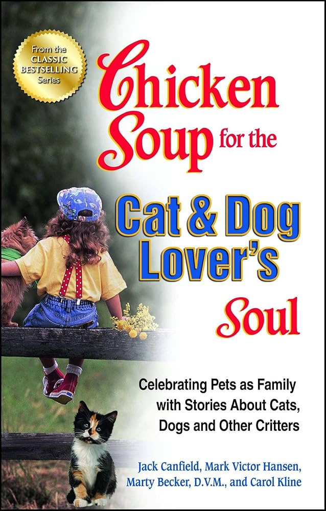 Chicken Soup for the Cat and Dog Lover's Soul