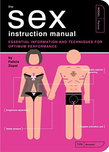 The Sex Instruction Manual by Felicia Zopol