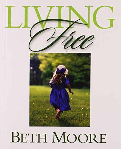 Living free by Beth Moore